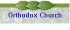 Orthodox Church